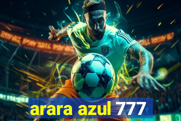 arara azul 777